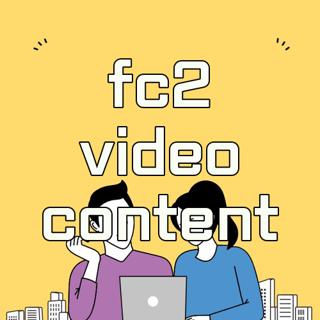 fc2 video content